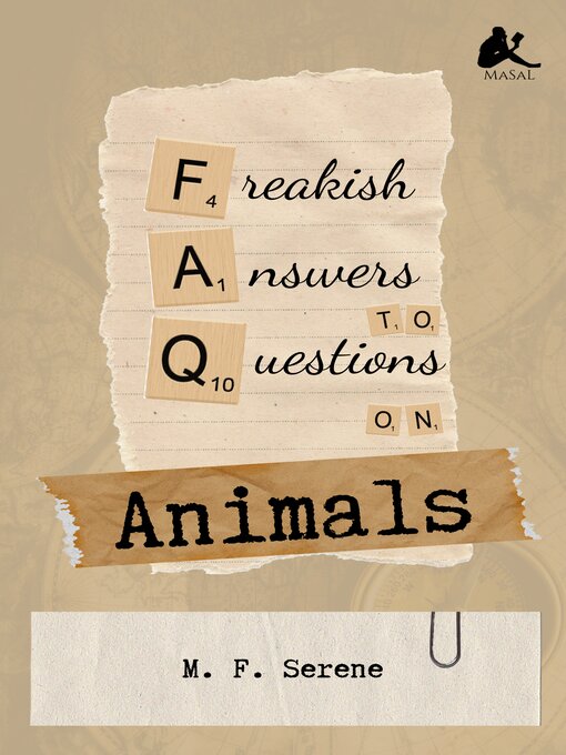 Title details for Freakish Answers to Questions on Animals by M. F. Serene - Available